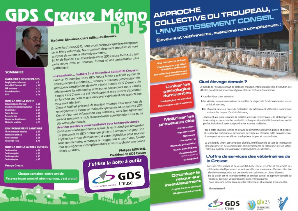 Depuis 2000, pour développer l’approche collective du troupeau, en relation avec les vétérinaires, nous avons construit des outils à votre destination, vous trouvez les principaux dans votre GDS Creuse Mémo. Parallèlement, pour présenter cette nouvelle approche, les vétérinaires exerçant en Creuse disposent d’une plaquette d’offre de services. Cette « approche troupeau » devient de plus en plus indispensable et pertinente d’où la nécessaire (r)évolution de l’offre vétérinaire de services et, parallèlement, la relation éleveur-vétérinaire. Cela vous permet d’amplifier l’indispensable passage de l’individu et du curatif au collectif et au préventif et participe au renforcement de notre coopération pour que vous ayez un troupeau sain, sûr et rentable.